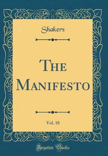 The Manifesto, Vol. 18 (Classic Reprint)