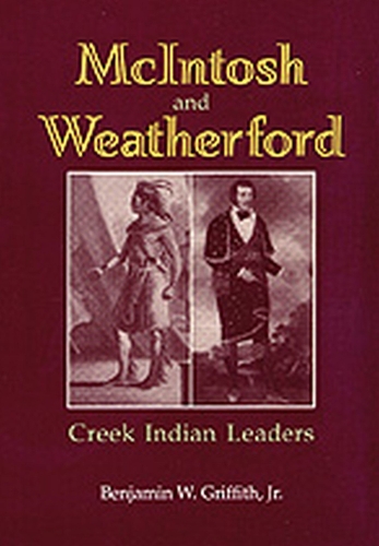 McIntosh and Weatherford: Creek Indian Leaders
