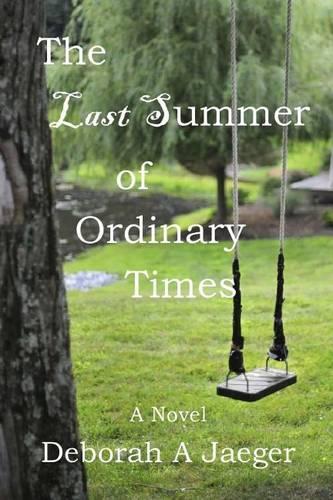 The Last Summer of Ordinary Times: (English)