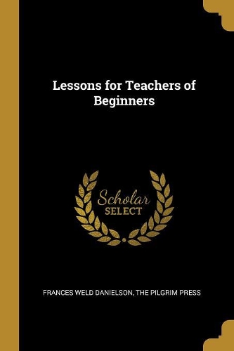 Lessons for Teachers of Beginners