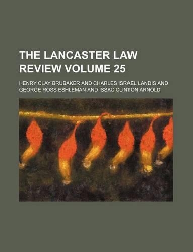 The Lancaster Law Review Volume 25: (English)