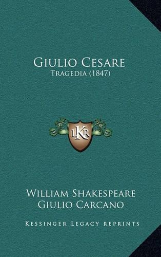 Giulio Cesare: Tragedia (1847)(Italian)