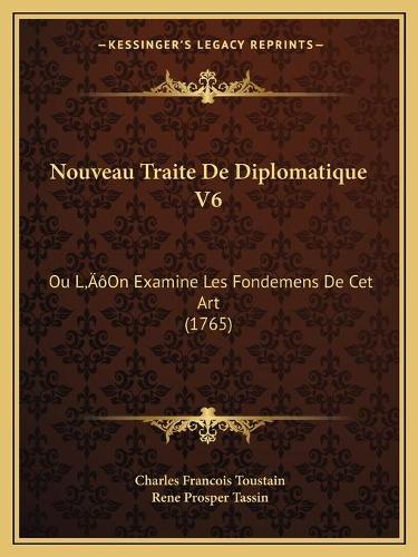 Nouveau Traite De Diplomatique V6