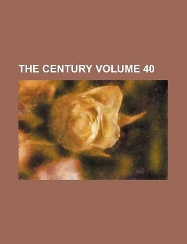 The Century Volume 40: (English)