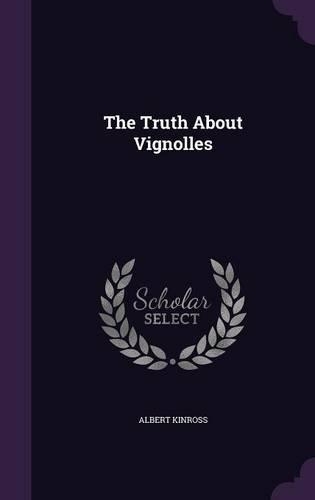 The Truth About Vignolles: (English)