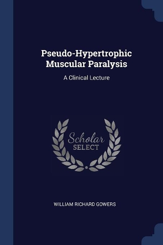 Pseudo-Hypertrophic Muscular Paralysis