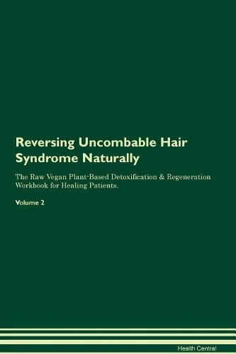 Reversing Uncombable Hair Syndrome