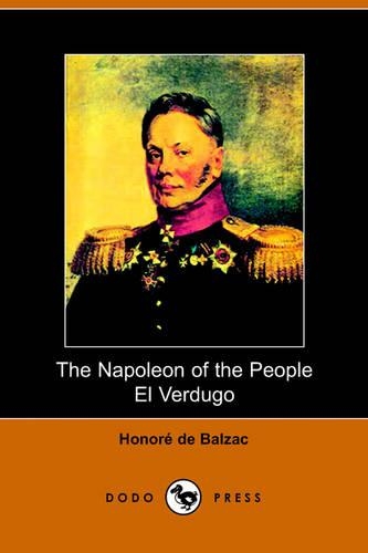 The Napolean of the People and El Verdugo