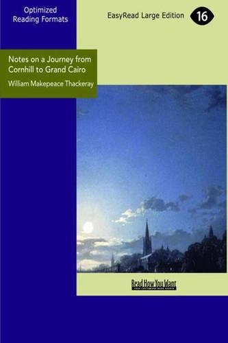 Notes on a Journey from Cornhill to Grand Cairo