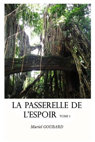 La passerelle de l'espoir