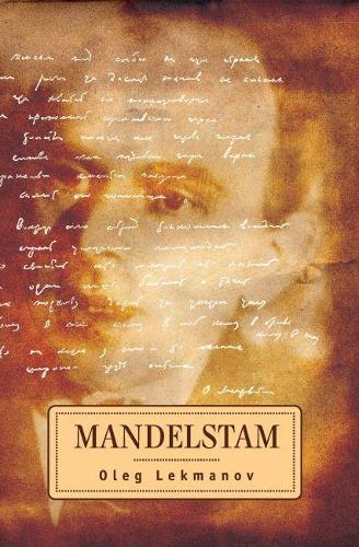 Mandelstam: (Studies in Russian and Slavic Literatures, Cultures, and His)