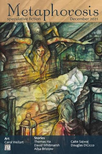 Metaphorosis December 2021: (72 Metaphorosis Magazine)