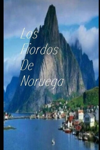 Los fiordos de noruega