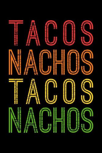Tacos Nachos Tacos Nachos