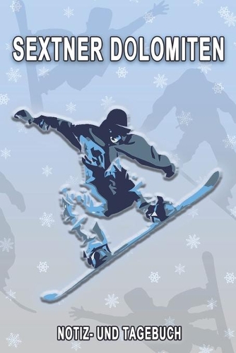 Sextner Dolomiten - Notiz- und Tagebuch