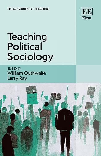 Teaching Political Sociology: (Elgar Guides to Teaching)