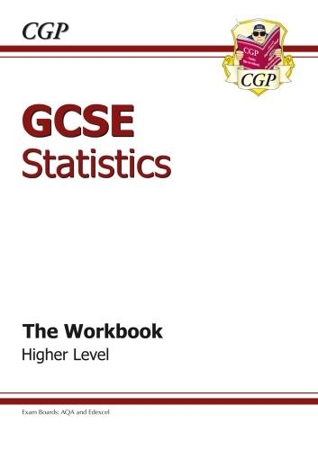 GCSE Statistics Workbook Higher (A*-G Course)