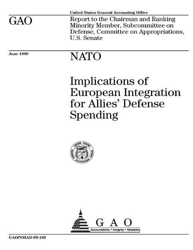 NATO: Implications of European Integration for Allies' Defense Spending