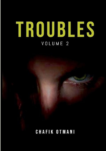 Troubles vol. 2