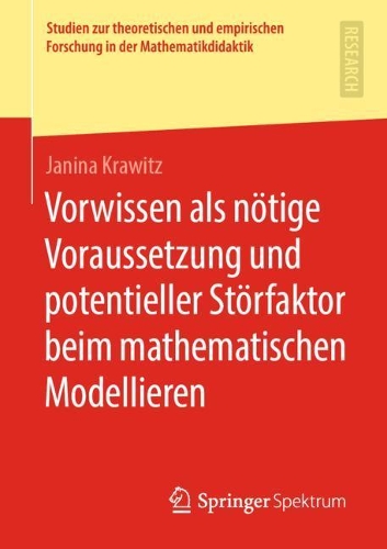 Vorwissen als nötige Voraussetzung und potentieller Störfaktor beim mathematischen Modellieren