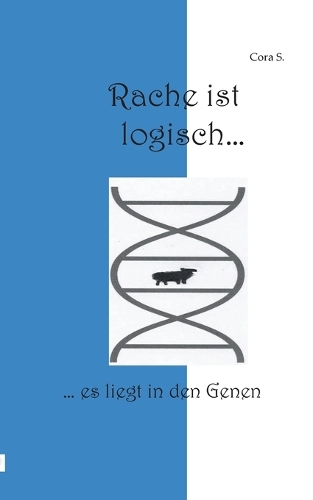 Rache ist logisch: es liegt in den Genen