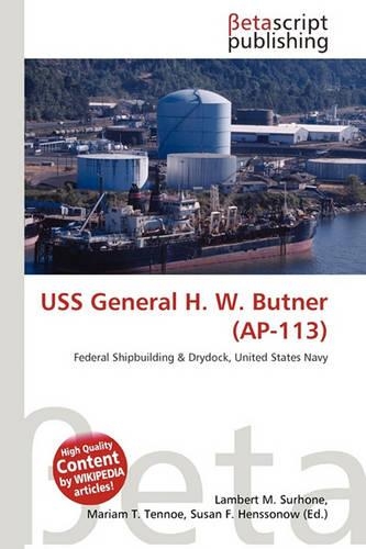 USS General H. W. Butner (AP-113): (English)