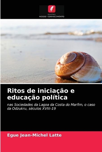 Ritos de iniciação e educação política