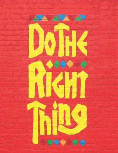 Do The Right Thing