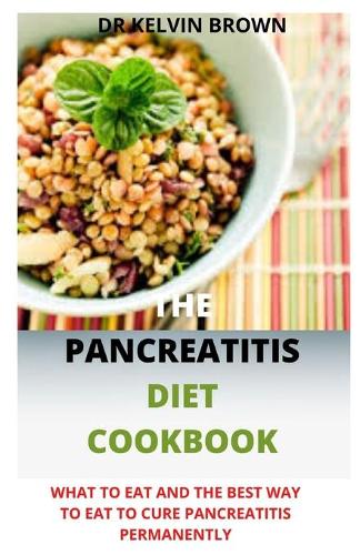 The Pancreatitis Diet Cookbook