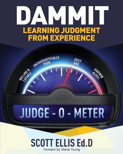 Dammit: Learning judgment through experience(2 Intentional Culture)