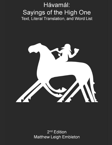 Hávamál: Sayings of the High One: Text, Literal Translation, and Word List