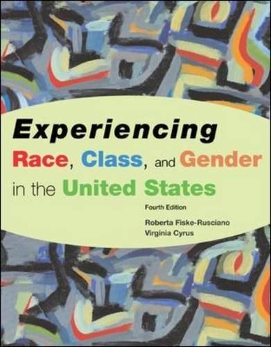 Experiencing Race, Class, and Gender in the United States