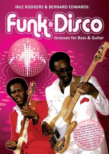 Nile Rodgers and Bernard Edwards Funk and Disco Grooves