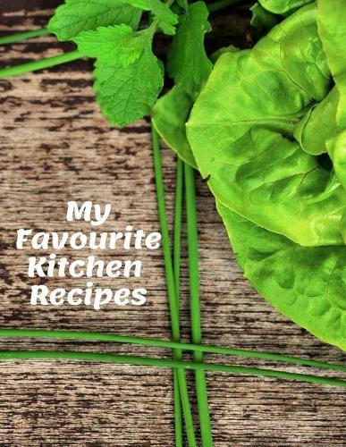 My Favourite Kitchen Recipes