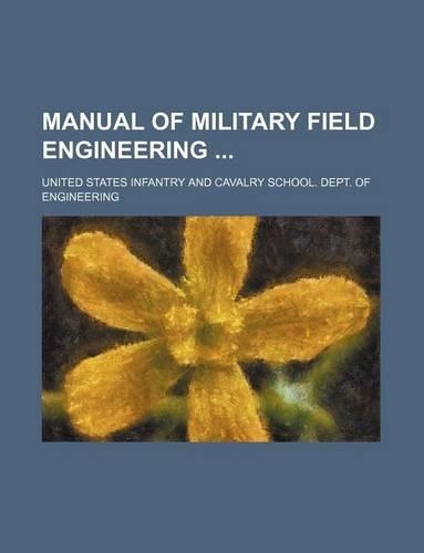 Manual of Military Field Engineering