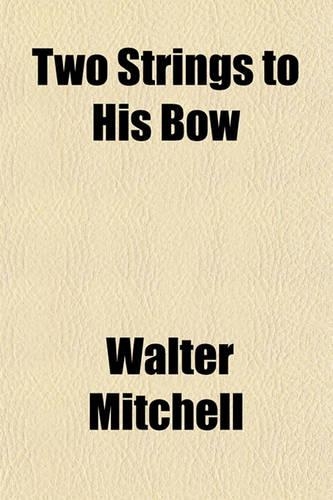 Two Strings to His Bow