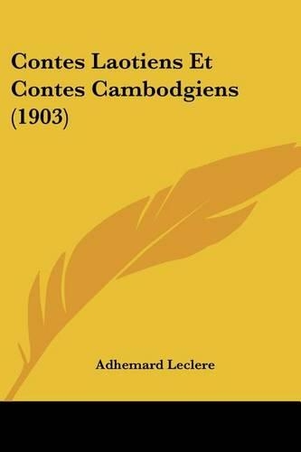 Contes Laotiens Et Contes Cambodgiens (1903)