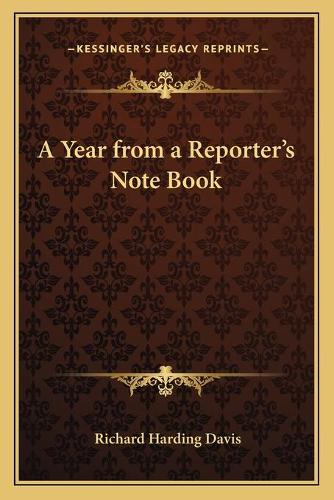A Year from a Reporter's Note Book: (English)