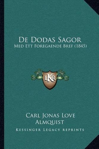 De Dodas Sagor: Med Ett Foregaende Bref (1845)(Swedish)
