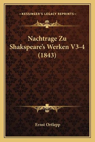 Nachtrage Zu Shakspeare's Werken V3-4 (1843)