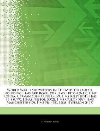 Articles on World War II Shipwrecks in the Mediterranean, Including