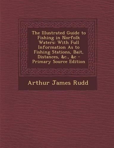 The Illustrated Guide to Fishing in Norfolk Waters