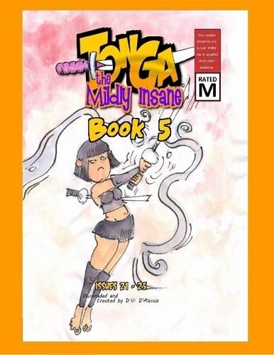 Tonga the Mildly Insane, Book 5