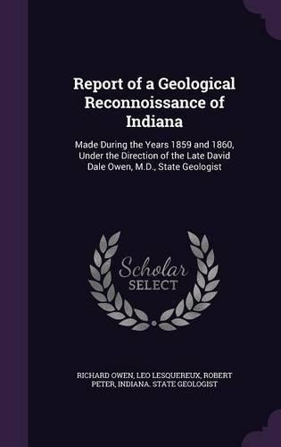 Report of a Geological Reconnoissance of Indiana