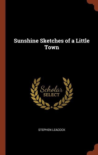 Sunshine Sketches of a Little Town