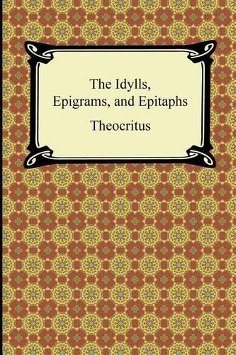 The Idylls, Epigrams, and Epitaphs