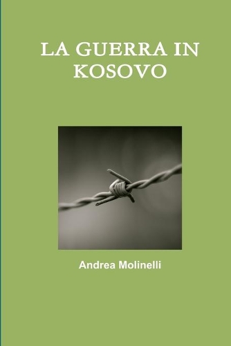 LA Guerra in Kosovo: (Italian)