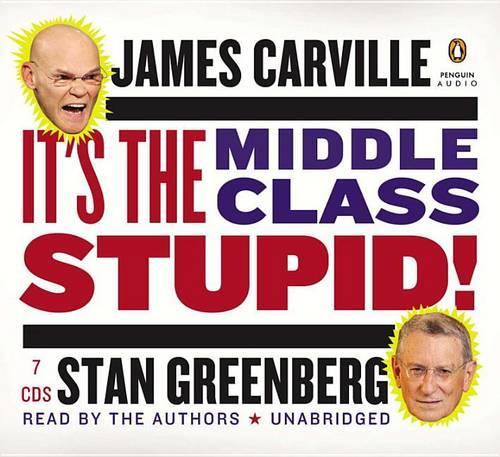 It's the Middle Class, Stupid!