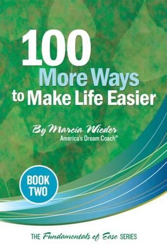 100 More Ways to Make Life Easier