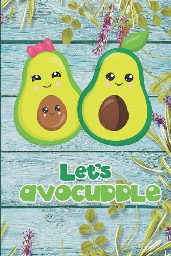 Let's Avocuddle